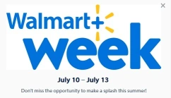 Walmart+ Week大促将于7月10日至7月13日举办